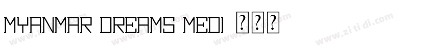 Myanmar Dreams Medi字体转换